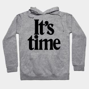 It's time… (white) Hoodie